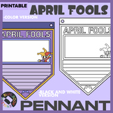 NEW! April Fools Writing Pennant - Fact Sheet / Activity