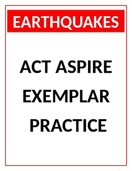 Preview of Earthquakes ** ACT ASPIRE - SCIENCE EXEMPLAR ** Interpretation of Data