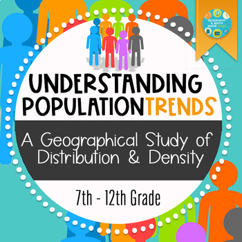 Preview of NEW! Geography — Understand Population Trends, A Study of Populatoin Density