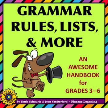 Preview of GRAMMAR RULES, LISTS, & MORE • A HANDY REFERENCE TOOL!