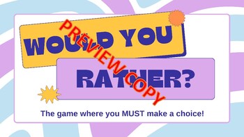 Preview of NEW! Getting to Know You Ice Breaker "Would You Rather" Game BACK TO SCHOOL