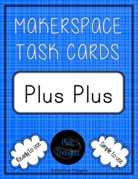 Preview of NEW!! MAKERSPACE 72 Original PLUS-PLUS Ideas to 3D Build on 8 STEM Task Cards