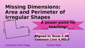 Preview of 4th 5th Missing Dimensions Area & Perimeter Teaching PowerPoint 5.4H 4.MD.A.3