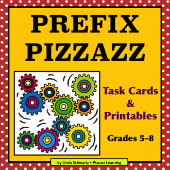 Preview of PREFIX PIZZAZZ • Grades 5–8