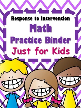 Preview of NEW RTI Math Practice Binder Just for Kids Gr. 4-6 GREAT FOR MATH INTERVENTION!