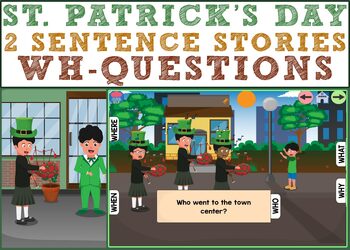 Preview of NEW St. Patrick's Day 2 Sentence Stories (Wh- Questions) Boom Cards