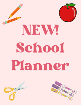 Preview of NEW! Student Planner for the New School Year!
