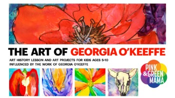 New The Art Of Georgia O Keeffe Art History And Art Lesson Plans For Kids