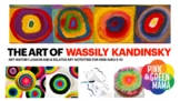 NEW! Wassily Kandinsky Art History Lesson and Art Curricul