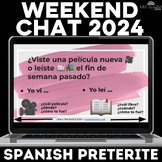 NEW Weekend Chat 2024 Spanish Class Routine Preterite Span