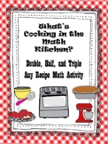 What’s Cooking? Double, Half, and Triple Any Recipe Math Activity