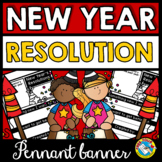 NEW YEARS RESOLUTION 2024 WRITING ACTIVITY PENNANT WORKSHE