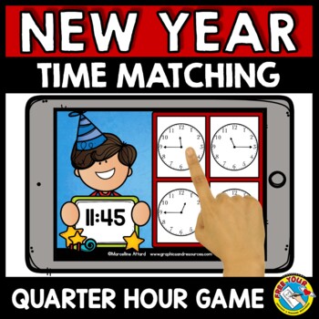 Preview of NEW YEAR TELL TIME TO THE QUARTER HOUR BOOM CARD JANUARY MORNING WORK MATH GAME