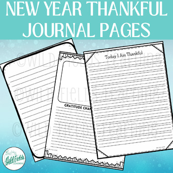 Preview of NEW YEAR THANKFUL GRATITUDE JOURNAL PAGES