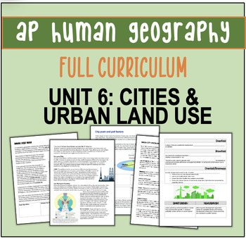 Preview of AP Human Geography Unit Plan: CITIES AND URBAN LAND USE