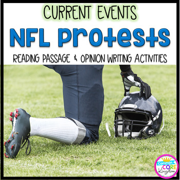 Preview of NFL National Anthem Protests Reading Passages and Opinion Writing Activities