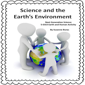 Preview of NGS 5-ESS3-1 Earth, Human Activity, and the Environment