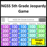 NGSS 5th Grade 5th grade Science Test PrepJeopardy Review Game