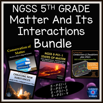 Preview of NGSS 5th Grade 5-PS1-1 5-PS1-2 5-PS1-3 5-PS1-4 Matter & Its Interactions Bundle
