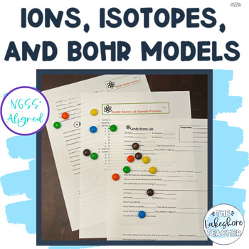 Preview of Ions, Isotopes, and Bohr Models- Atom Review Lab. NGSS* Aligned