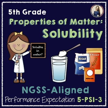 Preview of NGSS Aligned Matter & Chemistry Solubility Lab (5-PS1-3)
