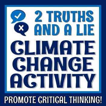 Preview of Climate Change Activity 2 Truths and a Lie Game and Analysis Worksheet