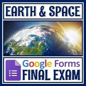 Preview of NGSS Distance Learning GOOGLE FORMS Space and Earth Science FINAL EXAM TEST
