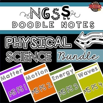 Preview of NGSS Doodle Notes Physical Science Bundle MS-PS1, MS-PS2, MS-PS3, MS-PS4