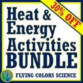 NGSS Energy and Heat ACTIVITY BUNDLE - Hands On and Easy Supplies