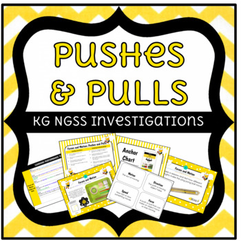 Preview of NGSS Forces and Motion Push and Pull Kindergarten Investigations