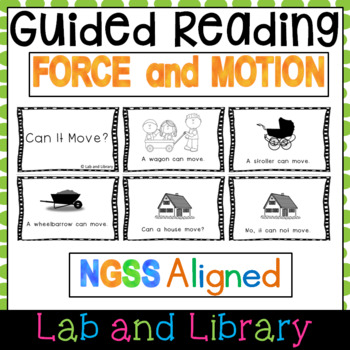 Preview of Science Guided Reading Unit for NGSS: Force and Motion