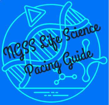 Preview of NGSS Life Science Pacing Guide