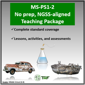 Preview of NGSS - MS-PS1-2 - No Prep Unit Bundle With Teaching Timeline and All Resources