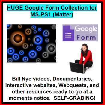 Preview of NGSS MS-PS1 (Matter) Google Form Collection (Great sub plans!)