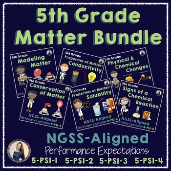 Preview of NGSS 5th Grade Matter and Its Interactions Bundle