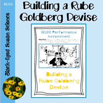 Preview of NGSS Performance Assessment  Rube Goldberg Device