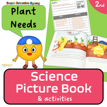Preview of Science Picture Book + Lesson  • Plant Needs