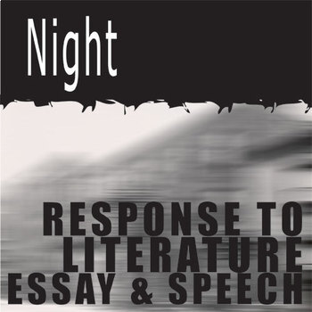Preview of NIGHT (Elie Wiesel) Essay Questions & Speech Writing Prompts w Rubrics Thesis