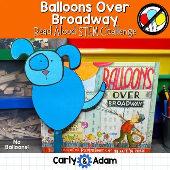 Preview of NO Balloons Over Broadway Thanksgiving READ ALOUD STEM Activity Latex Free