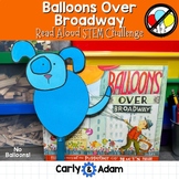 NO Balloons Over Broadway Thanksgiving READ ALOUD STEM Act