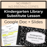 NO COPIES/NO PRINT/NO PREP Kindergarten Library Substitute
