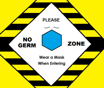 Preview of NO GERM ZONE MASK REQUIERED