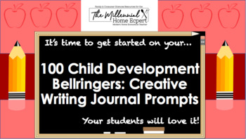 Preview of 100 Bellringers: Child Development Creative Journal Writing Prompts (FCS)No Prep