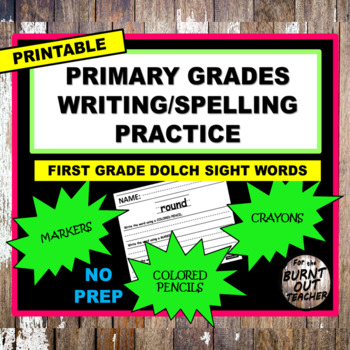 Preview of NO PREP 1st FIRST Grade Dolch Sight Word Spelling Handwriting Printing Practice