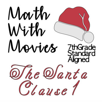 Preview of NO PREP!! 7th Grade Math with Movies! {The Santa Clause}