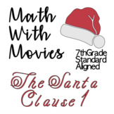 NO PREP!! 7th Grade Math with Movies! {The Santa Clause}