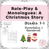 NO-PREP - A CHRISTMAS STORY- ROLE PLAY - MONOLOGUES - ORAL