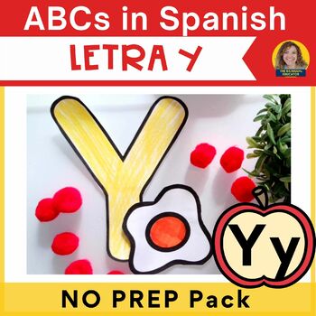 Preview of NO PREP ABCs in Spanish Letter Y | Todo Para Enseñar la Y en Español