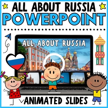 Preview of NO PREP All About RUSSIA PowerPoint for 3rd-6th Grade, Geography, History +More!