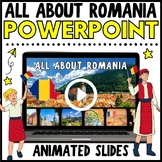 NO PREP All About Romania PowerPoint Presentation, 3rd-6th
